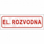 Tabulka bezpečnostní "El.rozvodna" (červený tisk, bílý podklad), 30x10cm (DT041)