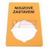 M22-XZK-CZ99 Označ. štítek nouzového zastavení s nápisem "NOUZOVÉ ZASTAVENÍ", IP66, 33x50, CZ (999202002)