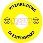 ZBY8660 Štítek kruhový (IT), pr. 90mm, žlutý, pro funkci nouzového vypnutí, nápis "INTERRUZIONE DI EMERGENZA", pro hlavice otvor 22mm