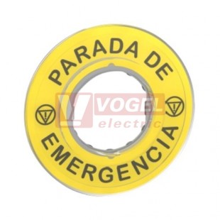 ZBY9420 Štítek kruhový 3D (ES), pr. 60mm, žlutý, 2x symbol nouzového zastavení, nápis "PARADA DE EMERGENCIA", pro hlavice otvor 22mm